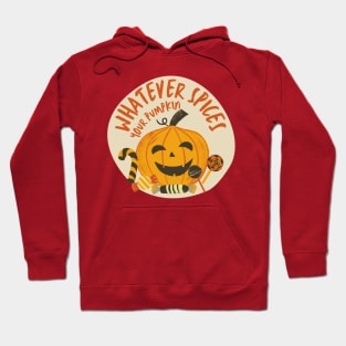 Whatever Spices Your Pumpkin Hoodie